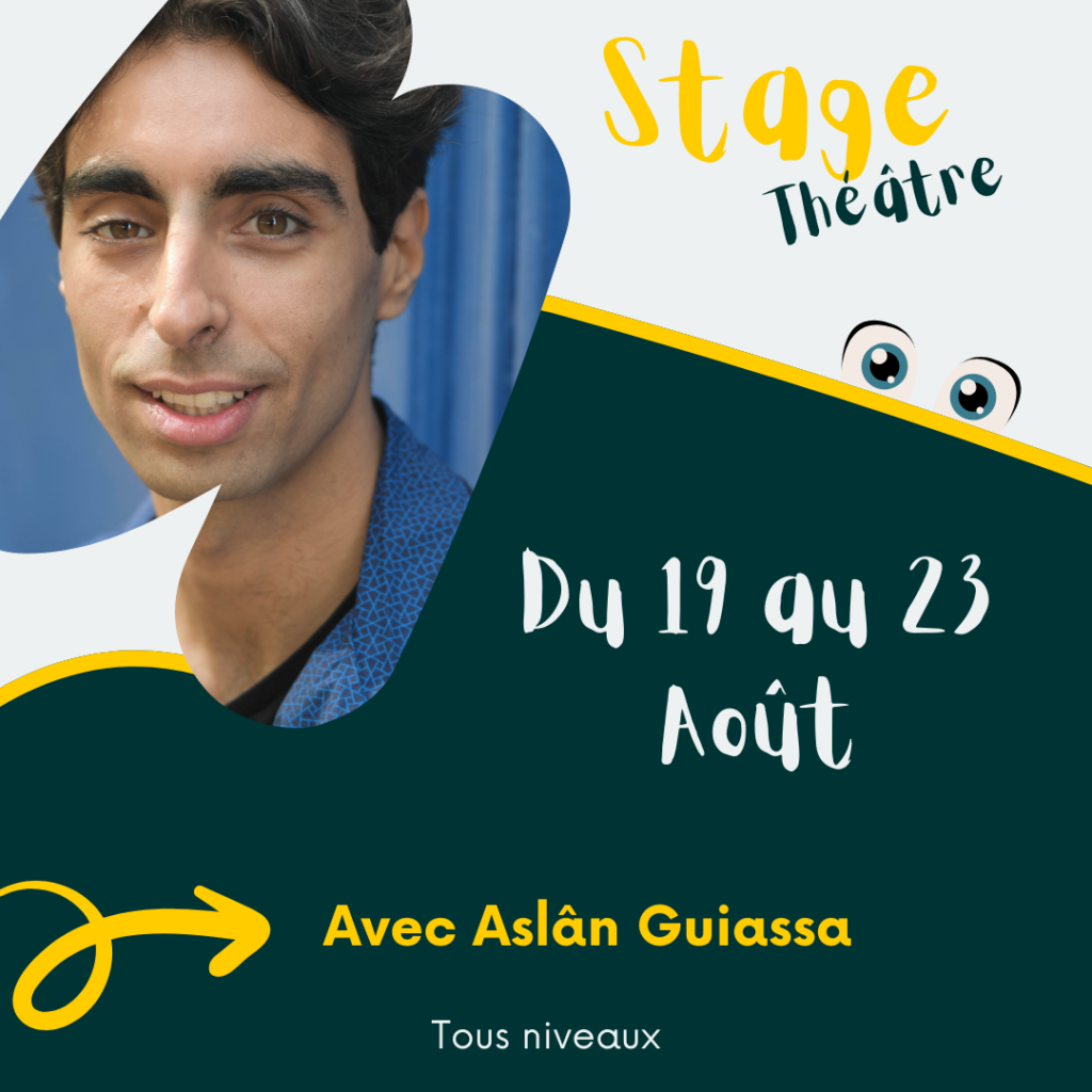 Stage Théâtre Avec Aslân Guiassa
